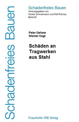 Fester Einband Schäden an Tragwerken aus Stahl von Peter Oehme, Werner Vogt