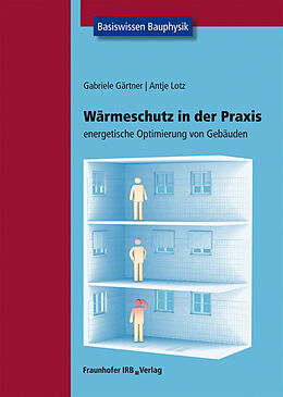 Kartonierter Einband Wärmeschutz in der Praxis von Gabriele Gärtner, Antje Lotz