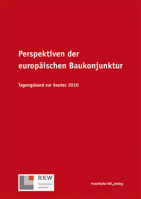 Perspektiven der europäischen Baukonjunktur