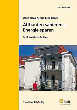E-Book (pdf) Altbauten sanieren - Energie sparen von Doris Haas-Arndt, Fred Ranft