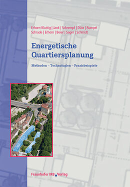 Fester Einband Energetische Quartiersplanung von Heike Erhorn-Kluttig, Reinhard Jank, Ludger Schrempf