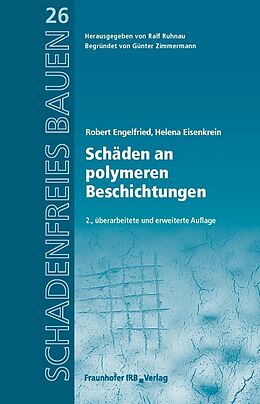 E-Book (pdf) Schäden an polymeren Beschichtungen von Robert Engelfried, Helena Eisenkrein
