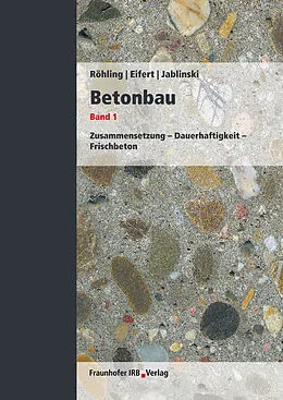 E-Book (pdf) Betonbau. Band 1 von Stefan Röhling, Helmut Eifert, Manfred Jablinski