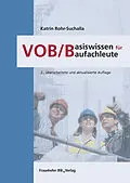 E-Book (pdf) VOB/B - Basiswissen für Baufachleute von Katrin Rohr-Suchalla
