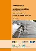 E-Book (pdf) Schäden am Dach. Problempunkte und Sanierung von Steil-, Flach- und Gründächern sowie Photovoltaikanlagen von Stefan Horschler, Stefan Ibold, Walter Holzapfel