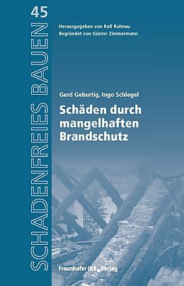 E-Book (pdf) Schäden durch mangelhaften Brandschutz von Gerd Geburtig, Ingo Schlegel