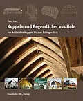 E-Book (pdf) Kuppeln und Bogendächer aus Holz von Klaus Erler