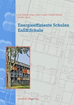 E-Book (pdf) Energieeffiziente Schulen - EnEff:Schule von Johann Reiß, Hans Erhorn, Michael Geiger