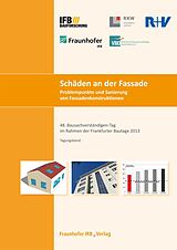 E-Book (pdf) Schäden an der Fassade. Problempunkte und Sanierung von Fassadenkonstruktionen von Michael Krätschell, Thomas Warscheid, Jürgen Gänßmantel