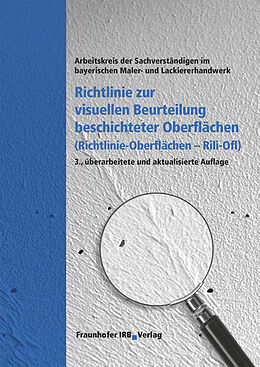 Kartonierter Einband Richtlinie zur visuellen Beurteilung beschichteter Oberflächen (Richtlinie - Oberflächen Rili-Ofl) von 