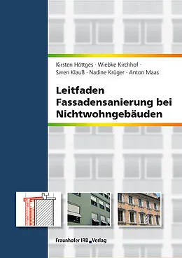 E-Book (pdf) Leitfaden Fassadensanierung bei Nichtwohngebäuden von Kirsten Höttges, Wiebke Kirchhof, Swen Klauß