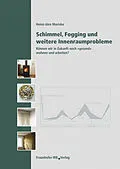 E-Book (pdf) Schimmel, Fogging und weitere Innenraumprobleme von Heinz-Jörn Moriske