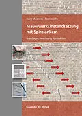 E-Book (pdf) Mauerwerksinstandsetzung mit Spiralankern von Heinz Meichsner, Thomas Jahn