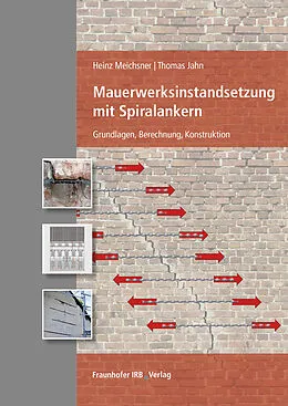 E-Book (pdf) Mauerwerksinstandsetzung mit Spiralankern von Heinz Meichsner, Thomas Jahn