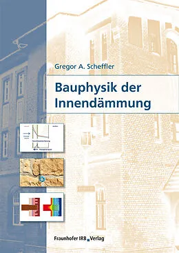 E-Book (pdf) Bauphysik der Innendämmung von Gregor A. Scheffler