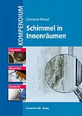 E-Book (pdf) Kompendium Schimmel in Innenräumen von Constanze Messal