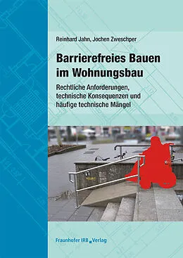 E-Book (pdf) Barrierefreies Bauen im Wohnungsbau von Reinhard Jahn, Jochen Zweschper