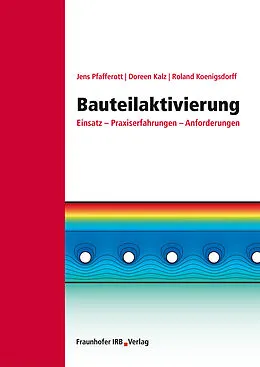 E-Book (pdf) Bauteilaktivierung von Jens Pfafferott, Doreen Kalz, Roland Koenigsdorff