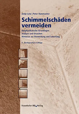 E-Book (pdf) Schimmelschäden vermeiden von Antje Lotz, Peter Hammacher