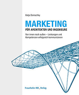 E-Book (pdf) Marketing für Architekten und Ingenieure von Katja Domschky