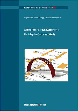 Kartonierter Einband Aktive Faser-Verbundwerkstoffe für Adaptive Systeme von Jürgen Ruth, Rainer Gumpp, Christian Heidenreich