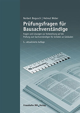 E-Book (pdf) Prüfungsfragen für Bausachverständige von Norbert Bogusch, Helmut Weber