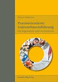 E-Book (pdf) Praxisorientierte Unternehmensführung für Ingenieure und Architekten von Marcus Kollmann