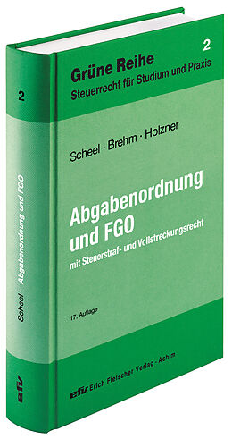 Fester Einband Abgabenordnung und Finanzgerichtsordnung von Thomas Scheel, Bernhard Brehm, Stefan Holzner