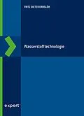 E-Book (epub) Wasserstofftechnologie von Fritz Dieter Erbslöh