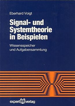 Kartonierter Einband Signal- und Systemtheorie in Beispielen von Eberhard Voigt