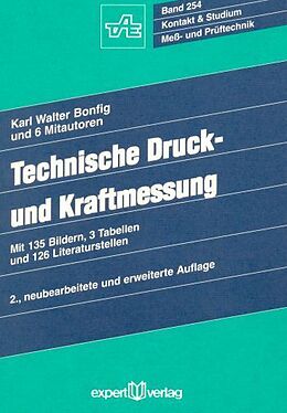 Kartonierter Einband Technische Druck- und Kraftmessung von Karl W. Bonfig