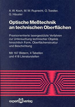 Kartonierter Einband Optische Messtechnik an technischen Oberflächen von Alexander W. Koch