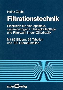 Kartonierter Einband Filtrationstechnik von Heinz Zoebl