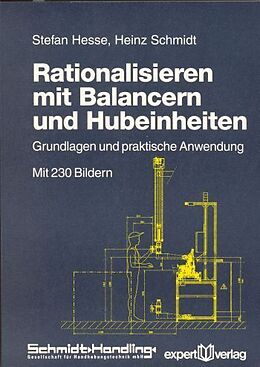 Kartonierter Einband Rationalisieren mit Balancern und Hubeinheiten von Stefan Hesse, Heinz Schmidt