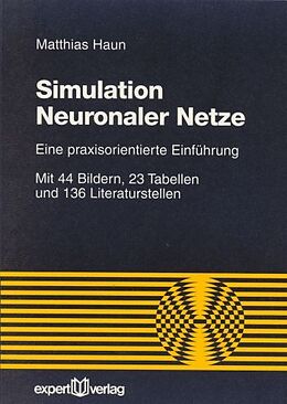 Kartonierter Einband Simulation Neuronaler Netze von Matthias Haun