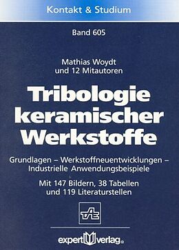 Kartonierter Einband Tribologie keramischer Werkstoffe von Mathias Woydt