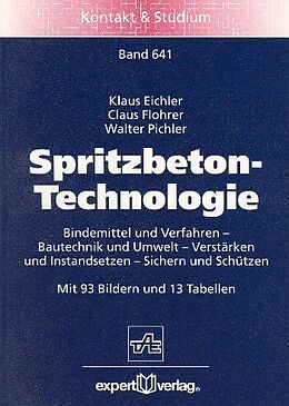 Kartonierter Einband Spritzbeton-Technologie von Klaus Eichler, Claus Flohrer, Walter Pichler
