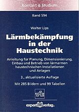 Kartonierter Einband Lärmbekämpfung in der Haustechnik von Walter Lips