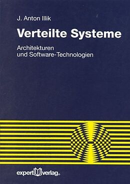 Kartonierter Einband Verteilte Systeme von J. Anton Illik