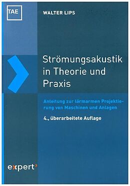 Kartonierter Einband Strömungsakustik in Theorie und Praxis von Walter Lips