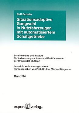 Kartonierter Einband Situationsadaptive Gangwahl in Nutzfahrzeugen mit automatisiertem Schaltgetriebe von Ralf Schuler