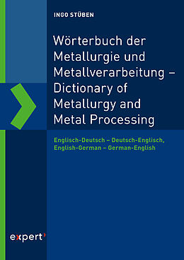Fester Einband Wörterbuch der Metallurgie und Metallverarbeitung - Dictionary of Metallurgy and Metal Processing von Ingo Stüben