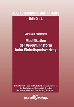 Paperback Modifikation der Vergütungsform beim Einheitspreisvertrag von Christian Flemming