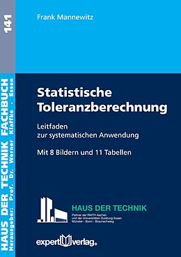 Kartonierter Einband Statistische Toleranzberechnung von Frank Mannewitz