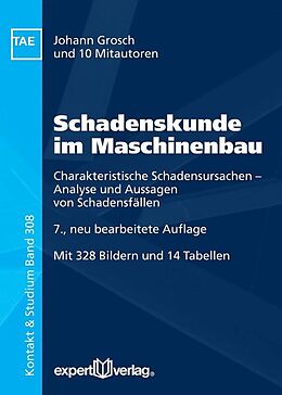 Kartonierter Einband Schadenskunde im Maschinenbau von Johann Grosch, Thomas Hirsch, Wolfgang Janzen