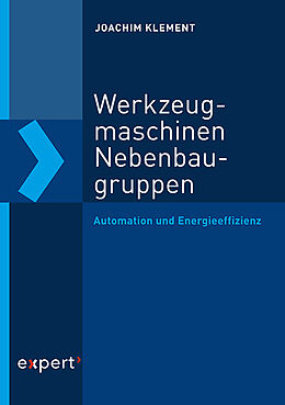 Kartonierter Einband Werkzeugmaschinen-Nebenbaugruppen von Joachim Klement