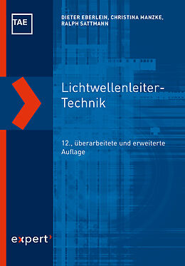 Fester Einband Lichtwellenleiter-Technik von Dieter Eberlein, Christina Manzke, Ralph Sattmann