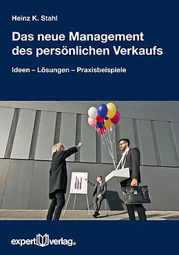 E-Book (pdf) Das neue Management des persönlichen Verkaufs von Heinz K. Stahl