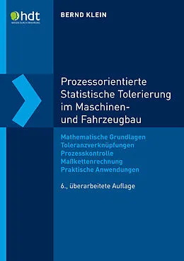 E-Book (pdf) Prozessorientierte Statistische Tolerierung im Maschinen- und Fahrzeugbau von Prof. Dr.-Ing. Bernd Klein