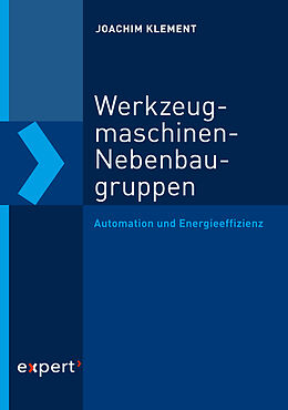 E-Book (pdf) Werkzeugmaschinen-Nebenbaugruppen von Joachim Klement